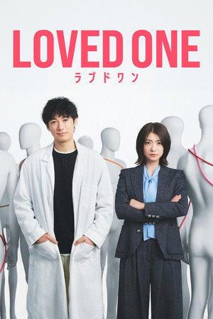 LOVED ONE 1 Sezon Toplam 5 Bölüm