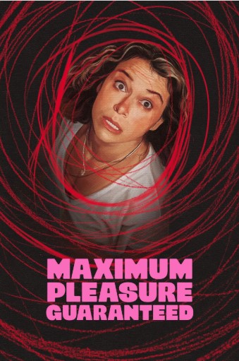 Maximum Pleasure Guaranteed izle